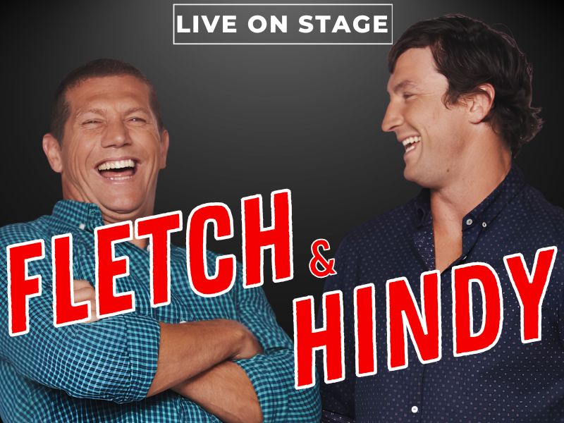 Fletch & Hindy Live